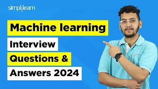 Machine Learning Interview Questions 2024  ML Interview Questions And Answers 2024  Simplilearn [upl. by Leilah]