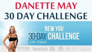 Danette May 30 Day Challenge  Danette May 30 Day Challenge New You [upl. by Spurgeon]