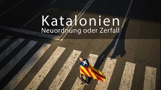 Katalonien  Neuordnung oder Zerfall [upl. by Hluchy]