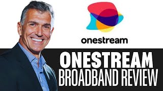 Onestream Broadband Review [upl. by Robinett357]