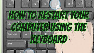 How to Restart Your Computer Using the Keyboard [upl. by Gauthier968]