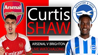 Arsenal V Brighton Live Watch Along Curtis Shaw TV [upl. by Jung370]