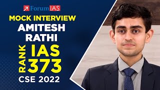 Amitesh Rathi  IAS Rank 373  CSE 2022  Mock Interview  ForumIAS [upl. by Wallinga131]