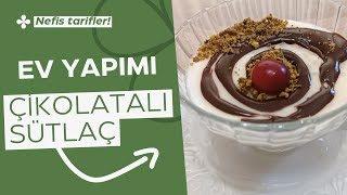 KREMALI 🥄 ÇİKOLATALI 🍫 TADINA DOYUM OLMAYAN 😋 SÜTLAÇ 🌟 [upl. by Ji]