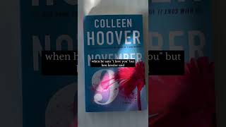 Book November 9 by Colleen Hoover  BookTube  BookAddictAnum books booktube [upl. by Retsevlis565]