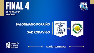 FINAL FINAL 4 BALONMANO PORRIÑO VS SAR RODAVIGO [upl. by Harding]