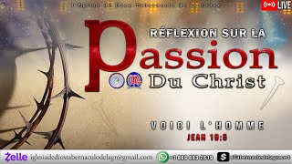 Réflexion sur la passion du Christ  SourcedelaGrace  LEglise de Dieu T G  28  03 24 [upl. by Dusty440]