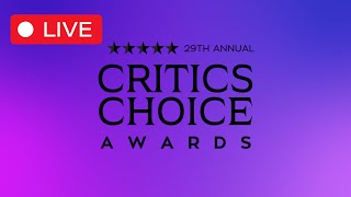 29th Critics Choice Awards 2024 Live [upl. by Lubet764]