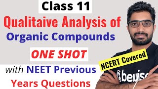 Organic Chemistry Class 11  Qualitative Analysis of Organic Compounds OneShot  NEET  CBSE [upl. by Octavus31]