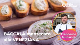 BACCALÀ MANTECATO alla VENEZIANA dello CHEF FRANCESCO MUNARINI😍🐟🥖 [upl. by Ferino530]