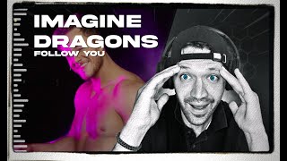 Imagine Dragons  Follow You Official Music Video REACTION [upl. by Kciwdahc]