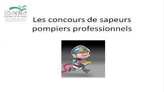 Le métier de SapeurPompier 23  Le concours de SapeurPompier Professionnel [upl. by Brander107]