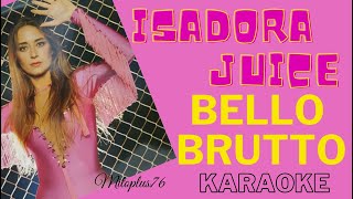 ISADORA JUICE  BELLO BRUTTO KARAOKE FAIR USE CON CORI 1983 [upl. by Atinwahs]