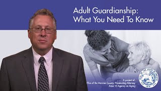 Adult Guardianship What You Need To Know [upl. by Ardnohs962]