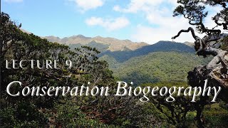 Lecture 9 Conservation Biogeography [upl. by Naloj]