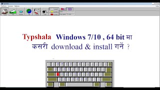 How to run typeshala in Windows 710 and 64bit pc Nepali [upl. by Norit764]