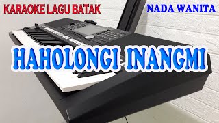 HAHOLONGI INANG MI KARAOKE NADA WANITA GDO [upl. by Tatia446]