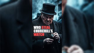 DID KING FAROUK STEAL CHURCHILL’S WATCH shorts historyfacts WinstonChurchill Kleptomania [upl. by O'Neill472]