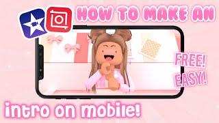 How To Make a ROBLOX Animated Intro on MOBILE  EASY [upl. by Mayfield]