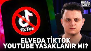 Elveda TikTok  YouTube Yasaklanır mı 🚫 [upl. by Odrautse]