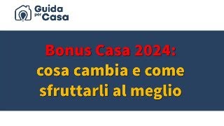 Live 4  Bonus Casa 2024 cosa cambia e come sfruttarli al meglio [upl. by Sinnaoi684]