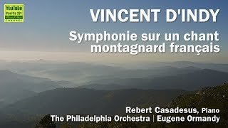 Vincent dIndy： Symphonie sur un chant montagnard français Symphonie cévenole [upl. by Airbma]