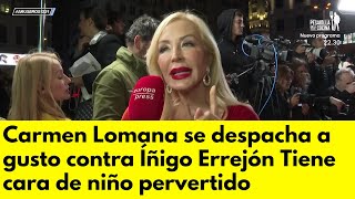 Carmen Lomana se despacha a gusto contra Íñigo Errejón Tiene cara de niño pervertido [upl. by Matti]