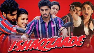 Ishaqzaade Full Movie Review in Hindi  Story and Fact Explained  Parineeti Chopra  Arjun Kapoor [upl. by Yssim]