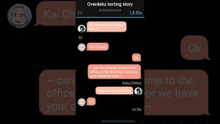 Overdeku texting story [upl. by Hulburt]