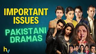 5 Pakistani Dramas That Highlight Social Issues And Injustices  Hungama Express [upl. by Eelarat]