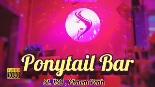 Ponytails Bar  Phnom Penh [upl. by Pelligrini]