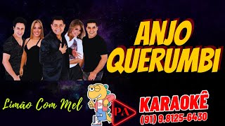 Karaokê  Anjo Querumbi Piano Limão Com Mel Com Letra [upl. by Emaj]