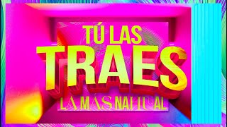 LA MÁS DRAGA 6  TÚ LAS TRAES quot La Más Nahualquot [upl. by Valenka]