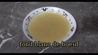 fond blanc de boeuf [upl. by Darrel]