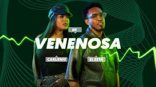 Carlienis x El Zeta x BK  VENENOSA Audio [upl. by Solraced]