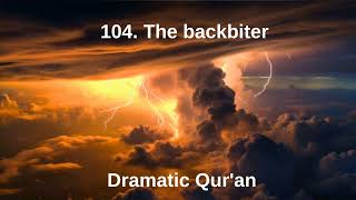 104 The backbiter Dramatic Quran in English [upl. by Einahets]