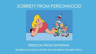 Sobriety from Personhood Reverend Dale Blackford [upl. by Sheets]