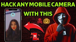 How To Hack Mobiles Camera  Hack Any Mobile Camera Easily In 2024 [upl. by Irrahs]