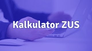 Kalkulator ZUS  jak obliczyć wysokość składki [upl. by Armmat769]