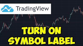 How To Turn On Symbol Label On TradingView 2022 [upl. by Iel]