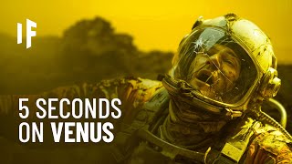 What If You Spent 5 Seconds on Venus [upl. by Ahern]