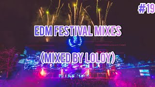 EDM Festival Mixes 19  Best of Bigroom House Techno amp Hard Dance Mix Mixed by LOLOY [upl. by Randy]