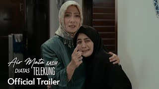 AIR MATA KASIH DI ATAS TELEKUNG  Official Trailer  7 Mac 2024 [upl. by Ynez]