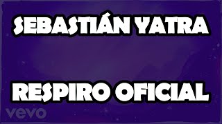 Sebastián Yatra  Respiro Official Video Lyrics [upl. by Alekal]