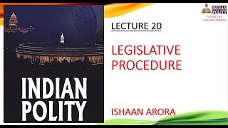 LEGISLATIVE PROCEDURE IN PARLIAMENT  INDIAN POLITY LAXMIKANT for UPSC IAS [upl. by Enaht]