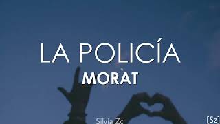 Morat  La Policía Letra [upl. by Sirk]