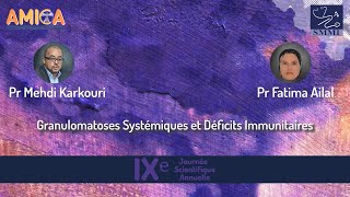 Granulomatoses Systémiques et Déficits Immunitaires M Karkouri [upl. by Etnovaj]