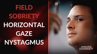 Field Sobriety Test Demonstration What is Horizontal Gaze Nystagmus [upl. by Essam]