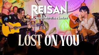 Reisan  Lost On You [upl. by Helfand]