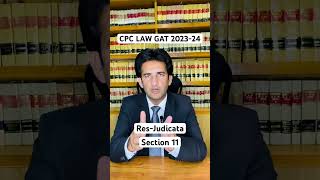 Principle of Res judicata section 11 CPC law lawgat lawgat2023 lawgatpastpapers [upl. by Saum]